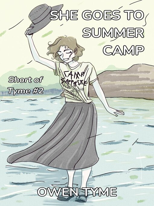Title details for She Goes to Summer Camp by Owen Tyme - Available